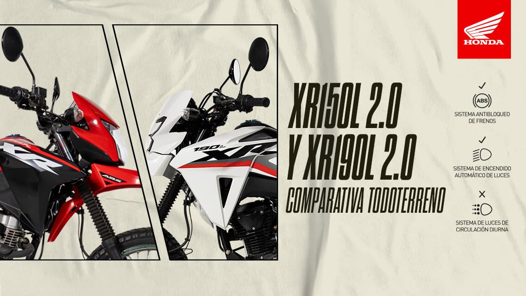 ¿XR150L 2.0 o XR190L 2.0? Encuentra la moto que te acompañará en cualquier terreno.